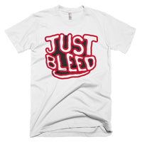 Just Bleed Short-Sleeve T-Shirt