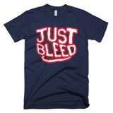 Just Bleed Short-Sleeve T-Shirt